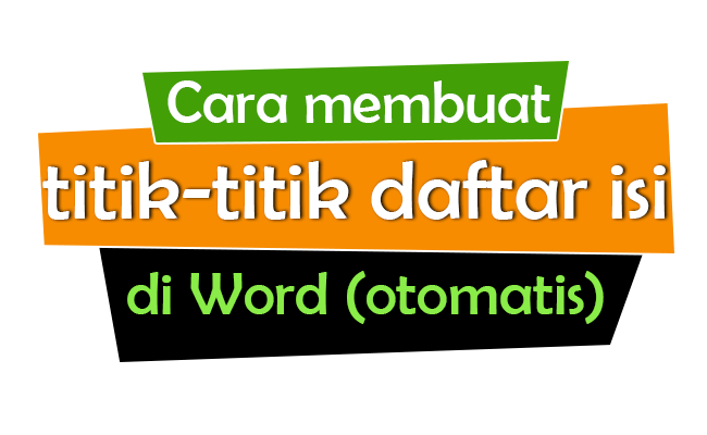 cara membuat titik-titik daftar isi di word